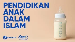 pendidikan anak dalam islam ustadz abu ihsan al atsari m a 