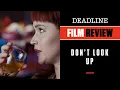 Don t Look Up Review - Leonardo DiCaprio Jennifer Lawrence
