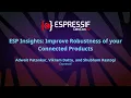 EDC22 Day 1 Talk 6 ESP Insights Improve Robustness of your Connected Products
