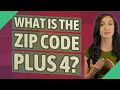 What is the zip code plus 4