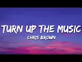 Download Lagu Chris Brown - Turn Up the Music (Lyrics)