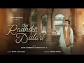 Download Lagu Radhika Dulari (Official Teaser) | Indresh Upadhyay | B Praak | Mir Desai | Feat. Adrija Roy 
