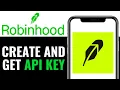 How To Create And Get Robinhood API Key COMPLETE GUIDE