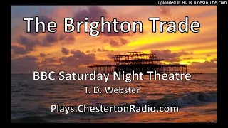 The Brighton Trade - T. D. Webster - BBC Saturday Night Theatre