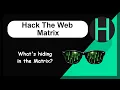Hack The Web - Matrix