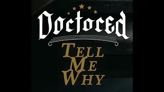 Download Doctored - Tell me Why MP3