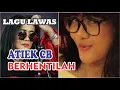 lagu lawas atiek cb, berhentilah