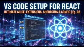 The Ultimate VS Code Setup for React JS Development Best Extensions Settings 2026 Guide