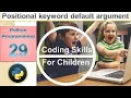 positional keyword and default argument in function python tutorial 29 CSFC Urdu Hindi