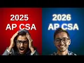 5 AP CSA changes for 2026 old content USELESS
