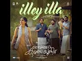 Illey Illa | Bethlehem Kudumba Unit | Vishnu Vijay | Girish AD | Nivin Pauly | Mamitha Baiju