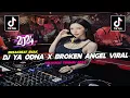 Download Lagu DJ YA ODNA X ONE DAY X BROKEN ANGEL BREAKBEAT REMIX TERBARU 2024 FULL BASS VIRAL TIKTOK