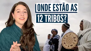 QUEM SÃO AS 12 TRIBOS? E de que tribo minha familia faz parte?
