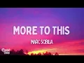 Marc Scibilia - More to This (Lyrics)