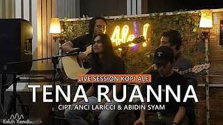 Download Tena ruanna - Anci laricci | live cover keluh kesah project MP3