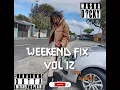 Download Lagu Weekend Fix Vol 12 (2025)
