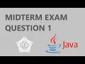 CCU JAVA MID TERM EXAM - Question 1
