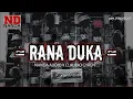 Lagu Dj Nanda Audio Jember Rana Duka Vt Crn