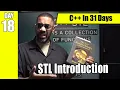 C STL Introduction IN PLAIN ENGLISH Day 18 Learn To Program In 31 Days