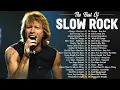 Download Lagu Guns \u0026 Roses, Bon Jovi, Scorpions , Aerosmith, White Lion  || Best Slow Rock Songs Ever