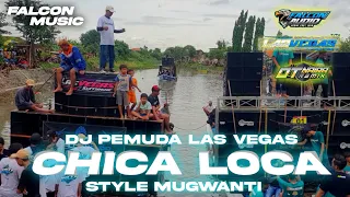 Download DJ CHICA LOCA STYLE MUGWANTI Otnaira Remix • Jingle Pemuda Las Vegas feat Falcon Audio MP3