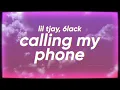 Download Lagu Lil Tjay \u0026 6LACK - Calling My Phone