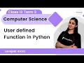 User defined Function in Python Part 1 Computer Science Class 12 Term-1 Lovejeet Arora