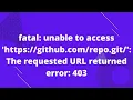 FIXED FATAL ERROR ISSUE 403 ERROR WHEN PUSHING TO GITHUB