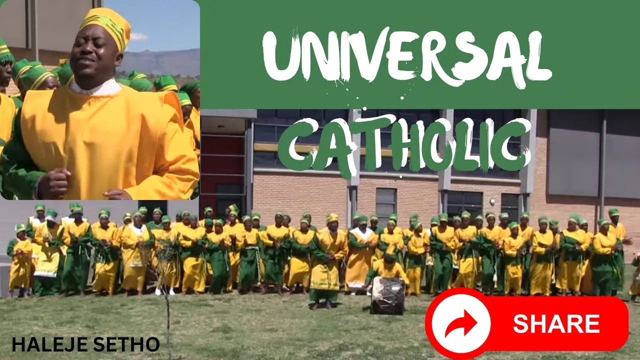 UNIVERSAL CATHOLIC CHURCH CHOIR - HALEJE SETHO