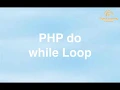 15 PHP do-while Loop Online Training Download app from below link