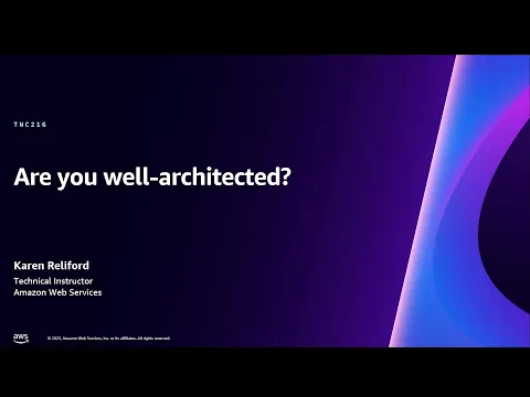 AWS Well-Architected Masterclass