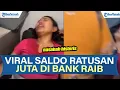 Download Lagu VIRAL! NASABAH HISTERIS SALDO RATUSAN JUTA DI BANK RAIB, BERAWAL DARI M-BANKING