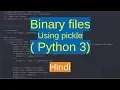 53 Binary Files - writing multiple objects into binary file Python in Hindi