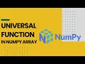 Universal Function in Numpy Array