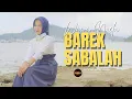 Download Lagu Wawa Naela - Barek Sabalah (Official Music Video)