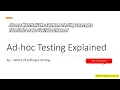 What is Ad hoc Testing explained Software Testing