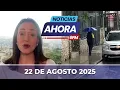 Download Lagu Noticias de Venezuela hoy en Vivo 🔴 Viernes 22 de Agosto de 2025 - Ahora Emisión Central