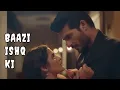 Download Lagu Baazi Ishq Ki BGM | DANGAL TV | Episode From 4 |