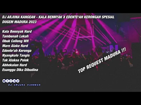 Download MP3 FUNKOT MADURA || KALA BENYAK X EDENTEAH KERRONGAH VIRAL TIKTOK SPESIAL PERFORM || DJ ARJUNA KANGEAN