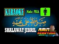 Download Lagu SHOLAWAT JIBRIL KARAOKE Nada PRIA