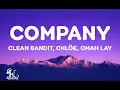CLEAN BANDIT, CHLÖE, OMAH LAY - COMPANY ( Lyrics ) 
