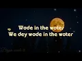 Lagu The live spiritual-_-Wade in the water (official video lyrics)@bryson_lyrics