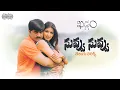 Download Lagu Nuvvu Nuvvu Telugu Lyrics | Khadgam | Srikanth, Sonali Bindre | Devi Sri Prasad | Maa Paata Mee Nota