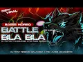 Lagu NEW VIRAL || BASS HOREG || BATTLE BLA BLA || DJ TRAP BATTLE BALAKOSA  X PDK AUDIO