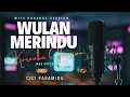 WULAN MERINDU – CICI PARAMIDA | KARAOKE JAZZ VERSION by WILS MUSIC