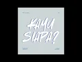 Cyl, Fuego, Pije, Nahmier & Gabriel - Kamu Siapa? (Official Audio)