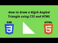 How to Draw a Right-Angled Triangle using CSS and HTML