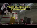 Viewer Q A and Chat WhoaHannahJo