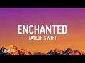 Download Lagu Taylor Swift - Enchanted (Lyrics) \