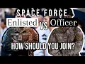 Space Force Enlisting VS Commissioning